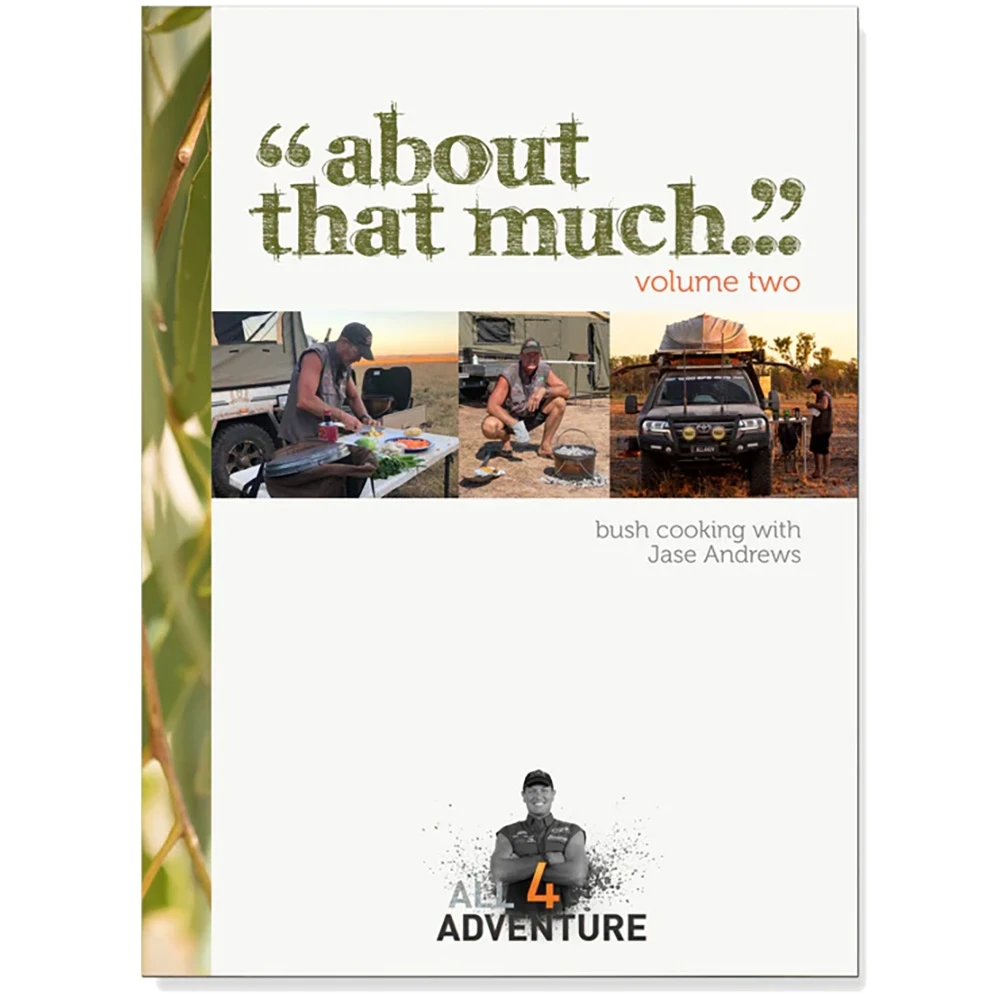 About That Much Cookbook Volume 2 − Jase Andrews 3 About That Much Cookbook Volume 2 − Jase Andrews
